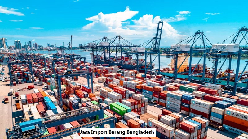 Jasa Import Barang Bangladesh