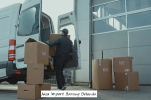 Jasa Import Barang Belanda