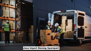 Jasa Import Barang Sparepart